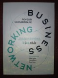 POVESTI NEMURITOARE DE BUSINESS NETWORKING