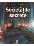 Jean-Francois Signier - Societatile secrete (Editia: 2006)