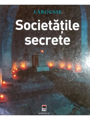 Jean-Francois Signier - Societatile secrete (Editia: 2006) foto