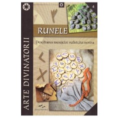 Runele. Descifrarea mesajelor sufletului nostru