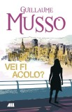 Vei fi acolo? ed.3, ALL