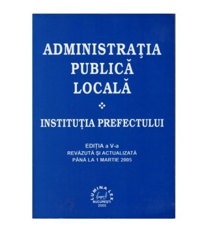 - Administratia publica locala - Institutia prefectului - 123558