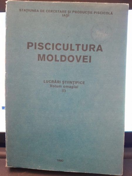 Piscicultura Moldovei. Lucrari stiintifice