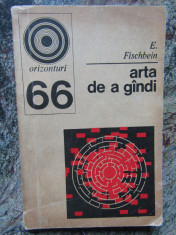 E. Fischbein - Arta de a gandi (1975) foto