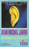 Jean-Michel Jarre - En Attendant Cousteau Caseta Audio Vivo Muzica