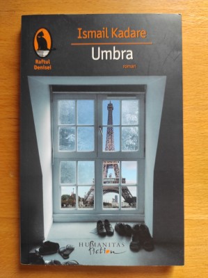 Ismail Kadare - Umbra (stare impecabila) foto