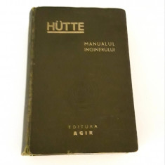 Carte veche 1947 Hutte Manualul Inginerului volum 1
