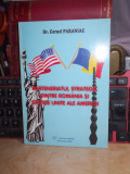 CORNEL PARANIAC - PARTENERIATUL STRATEGIC DINTRE ROMANIA SI U.S.A. , AUTOGRAF !*