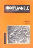 Micoplasmele Implicatii in Patologia Umana - G. Sorodoc, E. Toma, Editura Medicala 1978, Medicina