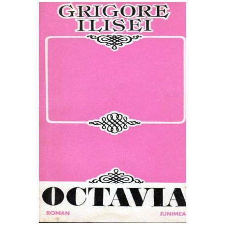 Grigore Ilisei - Octavia - roman - 102995