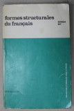 FORMES STRUCTURALES DU FRANCAIS par MONIQUE BOY , 1973