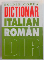 DICTIONAR ITALIAN - ROMAN de EGIDIO COREA , 2005 foto