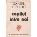 Copilul intre noi