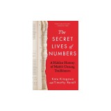 The Secret Lives of Numbers: An Unauthorized History of Mathematics