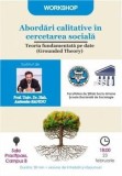 Cumpara ieftin Workshop Teoria fundamentata pe date (Grounded Theory). Constructia categoriilor/Antonio Sandu