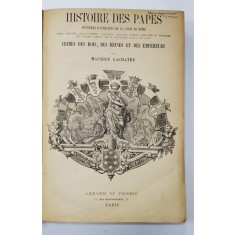 HISTOIRE DES PAPES, CRIMES DES ROIS, DES REINES ET DES EMPEREURS par MAURICE LACHATRE, 3 VOL. - PARIS, 1853