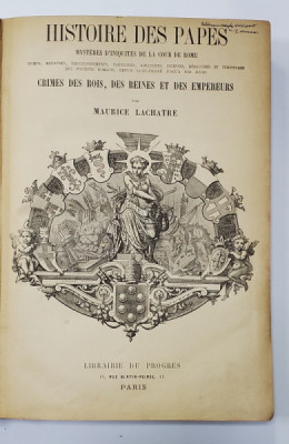 HISTOIRE DES PAPES, CRIMES DES ROIS, DES REINES ET DES EMPEREURS par MAURICE LACHATRE, 3 VOL. - PARIS, 1853 foto