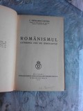 Romanismul catehismul unei noi spiritualitati - C. Radulescu-Motru (prima editie)