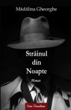 Strainul din noapte - Madalina Gheorghe