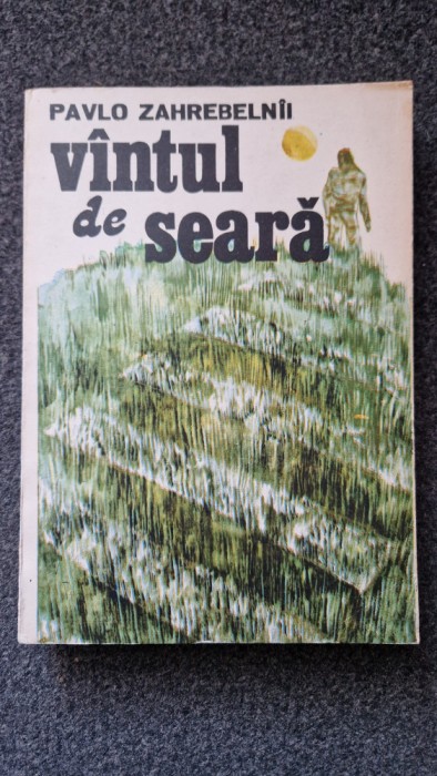 VANTUL DE SEARA - Pavlo Zahrebelnii