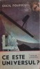 Ce Este Universul? - Cecil Folescu, Editura Albatros 1988, Colectia Cristal, Carte Geografie, 388 pagini