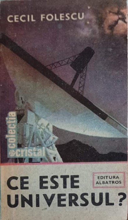 CE ESTE UNIVERSUL?-CECIL FOLESCU-222399