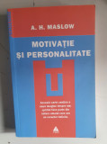 MOTIVATIE SI PERSONALITATE - ABRAHAM H. MASLOW