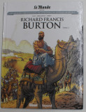 RICHARD FRANCIS BURTON , TOME 2 par CHRISTIAN CLOT et ALEX NIKOLAVITCH , dessin LIONEL MARTY , 2013, BENZI DESENATE