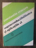 SUPRACONDUCTABILITATEA SI APLICATIILE EI-CONSTANTIN CRUCERU