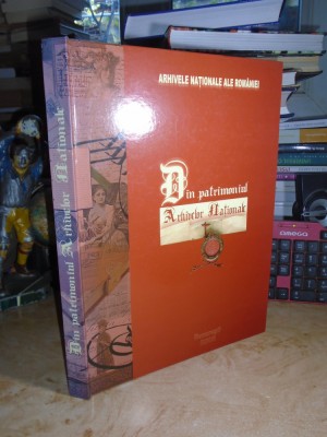 MARCEL-DUMITRU CIUCA ~ DIN PATRIMONIUL ARHIVELOR NATIONALE ( ALBUM ) , 2006 # foto