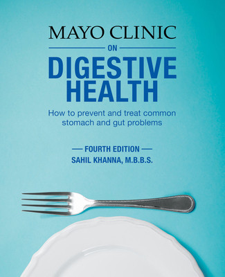 Mayo Clinic on Digestive Health, 4th Edition: How to Prevent and Treat Common Stomach and Gut Problems foto