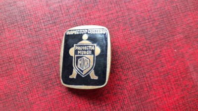 Insigna Inspector obstesc PROTECTIA MUNCII foto
