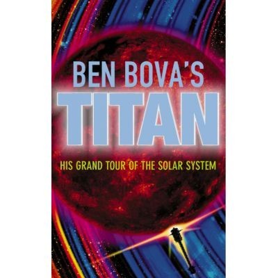 Ben Bova - Titan