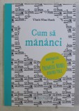 CUM SA MANANCI de THICH NHAT HANH , 2016