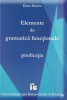 Elemente de gramatica functionala, vol. 1 Predicatia / Dana Manea