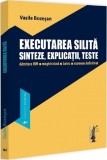Executarea silita. Sinteze explicatii teste. Admitere INM magistratura barou examene definitivat - Editura Universul Juridic