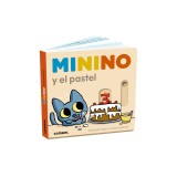 Minino Y El Pastel / Minino and the Cake: Volume 10
