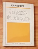 Secante la omenie de Ion Andreita