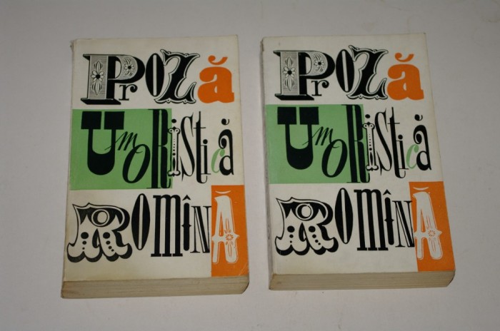 Proza umoristica romana - Silvian Iosifescu - 2 vol.