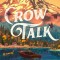 Crow Talk