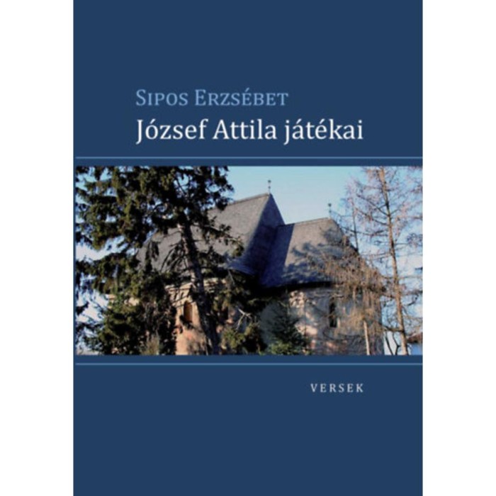 J&oacute;zsef Attila j&aacute;t&eacute;kai - Sipos Erzs&eacute;bet
