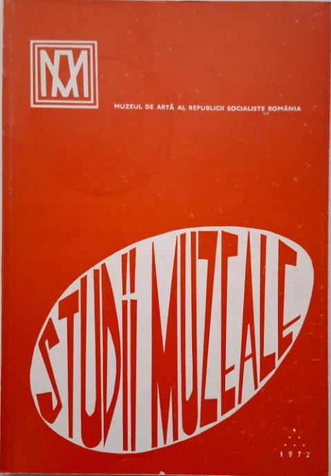 Studii muzeale, vol. VI (1972). Muzeul de Arta al Republicii Socialiste Romania