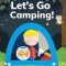 Let's Go Camping!
