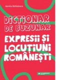 Dictionar de buzunar. Expresii si locutiuni romanesti - Aurelia Barbulescu