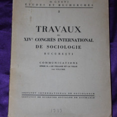 Travaux du XIV Congres International de Sociologie Bucuresti Le village l 4 vol