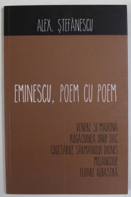 EMINESCU , POEM CU POEM de ALEX STEFANESCU , 2016 foto