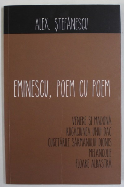 EMINESCU , POEM CU POEM de ALEX STEFANESCU , 2016
