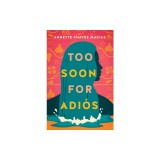 Too Soon for Adi