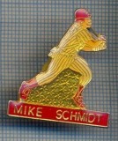 AX 449 INSIGNA SPORTIVA -MIKE SCHMIDT-JUCATOR PROFESIONIST DE BASEBALL AMERICAN