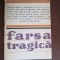 Farsa tragica-Romul Munteanu